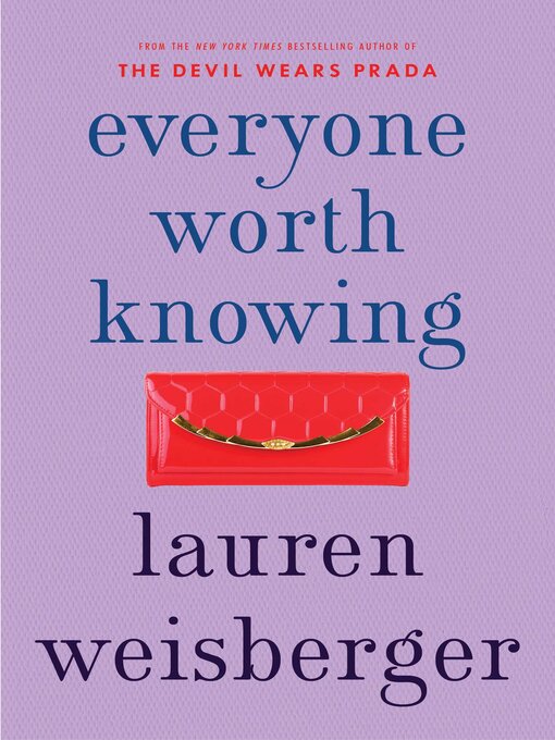 Title details for Everyone Worth Knowing by Lauren Weisberger - Wait list